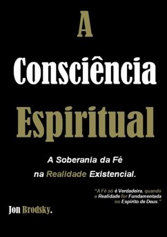 A Consciência Espiritual (eBook, PDF) - Brodsky, Jon