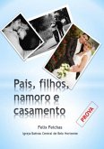 Pais, Filhos, Namoro E Casamento (eBook, PDF)