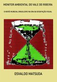 Monitor Ambiental Do Vale Do Ribeira (eBook, PDF) Monitor Ambiental Do Vale Do Ribeira (eBook, PDF)