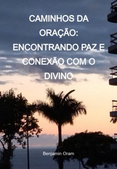 Cover Caminhos Da Oração: Encontrando Paz E Conexão Com O Divino (eBook, PDF)