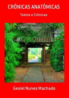 Crônicas Anatômicas (eBook, PDF) - Machado, Gesiel Nunes