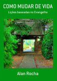 Como Mudar De Vida (eBook, PDF)