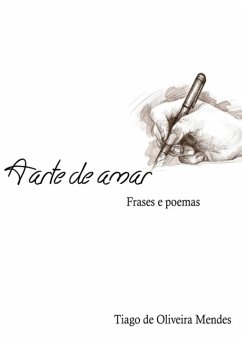 A Arte De Amar (eBook, PDF) - de Mendes, Tiago Oliveira