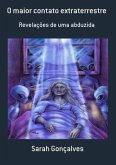 O Maior Contato Extraterrestre (eBook, PDF) O Maior Contato Extraterrestre (eBook, PDF)