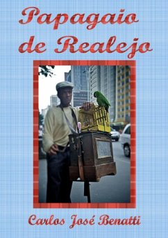 Papagaio De Realejo (eBook, PDF) - Benatti, Carlos Jose