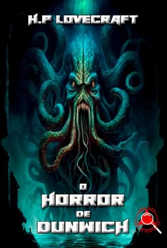 O Horror De Dunwich (eBook, PDF) - Lovecraft, H. P