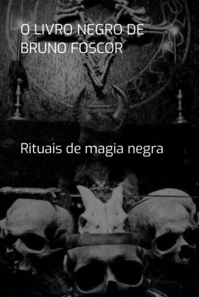 O Livro Negro De Bruno Foscor (eBook, PDF)