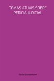 Temas Atuais Sobre Perícia Judicial (eBook, PDF)