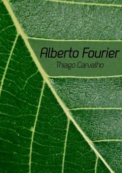 Alberto Fourier (eBook, PDF) - Carvalho, Thiago