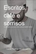 Escritos, Café E Sorrisos (eBook, PDF) - Bild 1