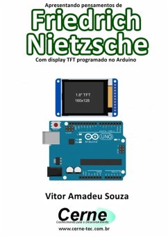 Cover Apresentando Pensamentos De Friedrich Nietzsche Com Display Tft Programado No Arduino (eBook, PDF)