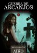 Guerra De Arcanjos (eBook, PDF) - Bild 1