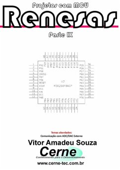 Projetos Com Mcu Renesas Parte Ix (eBook, PDF) - Souza, Vitor Amadeu