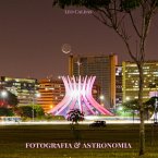 Fotografia E Astronomia (eBook, PDF)