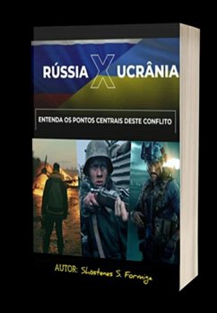 Guerra Entre Rússia E Ucrânia: Veja Toda A História Dos Conflitos Entre Os Dois Países (eBook, PDF) Cover Guerra Entre Rússia E Ucrânia: Veja Toda A História Dos Conflitos Entre Os Dois Países (eBook, PDF)