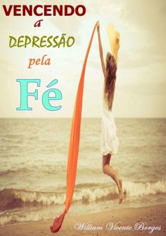 Cover Vencendo A Depressão Pela Fé (eBook, PDF)