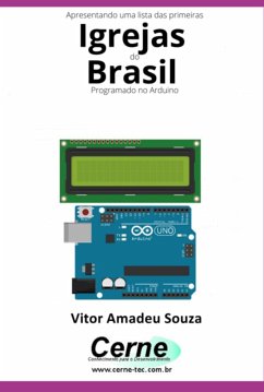 Cover Apresentando Uma Lista Das Primeiras Igrejas Do Brasil Com Display Lcd Programado No Arduino (eBook, PDF)