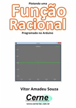 Plotando Uma Função Racional Programado No Arduino (eBook, PDF) - Souza, Vitor Amadeu