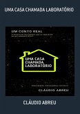 Uma Casa Chamada Laboratório (eBook, PDF)
