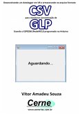 Desenvolvendo Um Datalogger Em Vb E Armazenando No Arquivo Formato Csv Para Monitorar Concentração De Glp Usando O Esp8266 (nodemcu) Programado No Arduino (eBook, PDF)