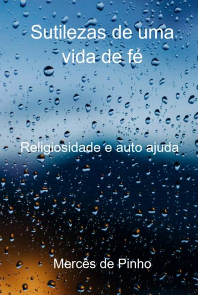 Sutilezas De Uma Vida De Fé (eBook, PDF) Sutilezas De Uma Vida De Fé (eBook, PDF)