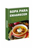 Sopa Para Emagrecer (eBook, PDF) Sopa Para Emagrecer (eBook, PDF)