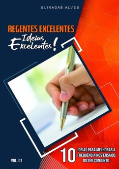 Regentes Excelentes...ideias Excelentes (eBook, PDF) - Alves, Elinadab