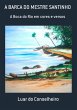 A Barca Do Mestre Santinho (eBook, PDF) - Bild 1