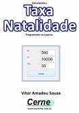 Calculando A Taxa De Natalidade Programado No Lazarus (eBook, PDF)
