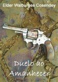 Duelo Ao Amanhecer (eBook, PDF) Duelo Ao Amanhecer (eBook, PDF)