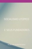 Socialismo Utópico E Seus Fundadores (eBook, PDF)