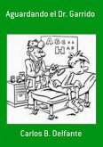 Aguardando El Dr. Garrido (eBook, PDF)