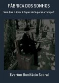 Fábrica Dos Sonhos (eBook, PDF)