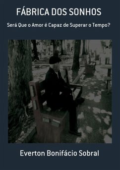 Fábrica Dos Sonhos (eBook, PDF) - Sobral, Everton Bonifácio