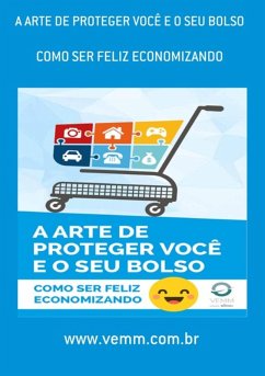 Cover A Arte De Proteger Você E O Seu Bolso (eBook, PDF)
