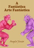 A Fantástica Arte Fantástica (eBook, PDF)