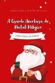 A Grande Aventura Do Natal Mágico (portuguese Edition) (eBook, PDF)