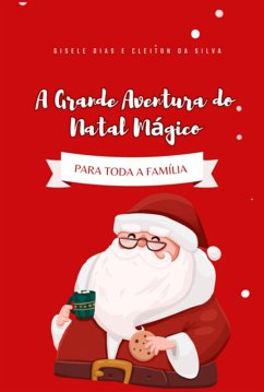 Cover A Grande Aventura Do Natal Mágico (portuguese Edition) (eBook, PDF)