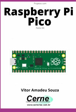 Projetos Com Raspberry Pi Pico Parte Xix (eBook, PDF) - Souza, Vitor Amadeu