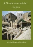 A Cidade De Armênia ! (eBook, PDF)