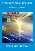 Reflexões Para A Nova Era (eBook, PDF)