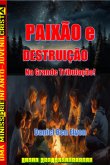 Série Não-arrebatados: Paixão E Destruição Na Grande Tribulação (eBook, PDF)