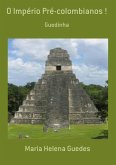 O Império Pré-colombianos ! (eBook, PDF)