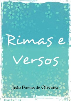 Rimas E Versos (eBook, PDF) - de Oliveira, João Farias