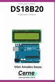 Conectando O Módulo Ds18b20 Programado No Arduino (eBook, PDF) Conectando O Módulo Ds18b20 Programado No Arduino (eBook, PDF)