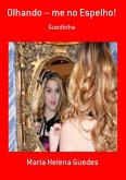 Olhando - Me No Espelho! (eBook, PDF)