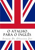 O Atalho Para O Inglês (eBook, PDF)