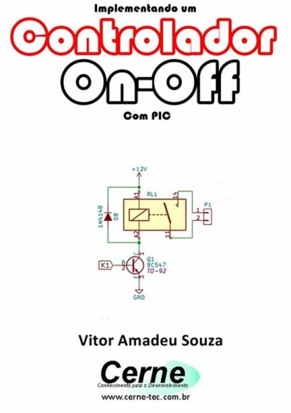 Implementando Um Controlador On-off Com Pic (eBook, PDF)