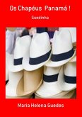 Os Chapéus Panamá ! (eBook, PDF)