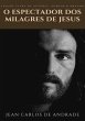 O Espectador Dos Milagres De Jesus... - Bild 1